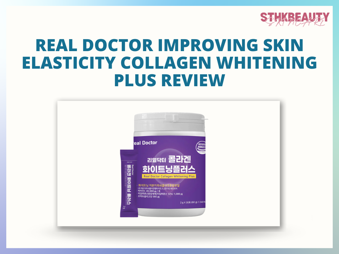 [Review] REAL DOCTOR Collagen Whitening Plus Review