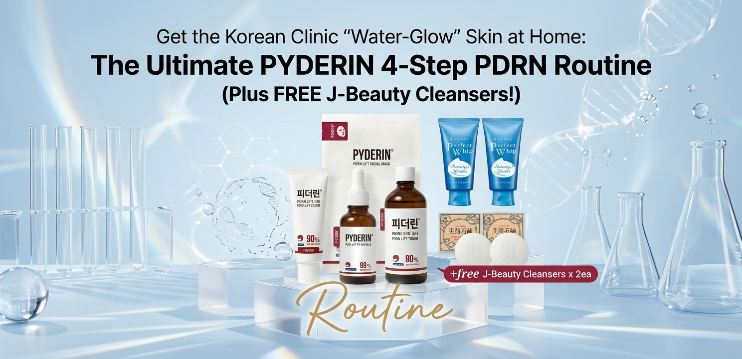 Get the Korean Clinic "Water-Glow" Skin at Home: The Ultimate PYDERIN 4-Step PDRN Routine (Plus FREE J-Beauty Cleansers!)
