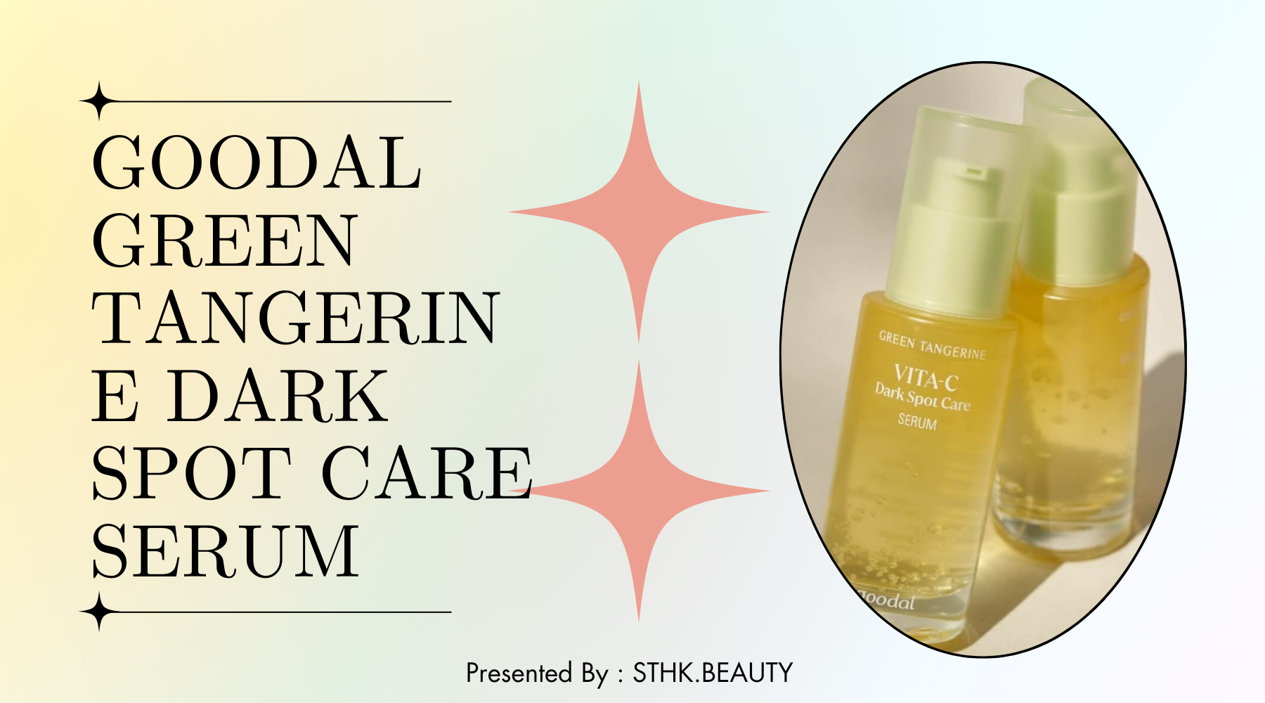 [Review] Goodal Green Tangerine Vita-C Dark Spot Care Serum Review