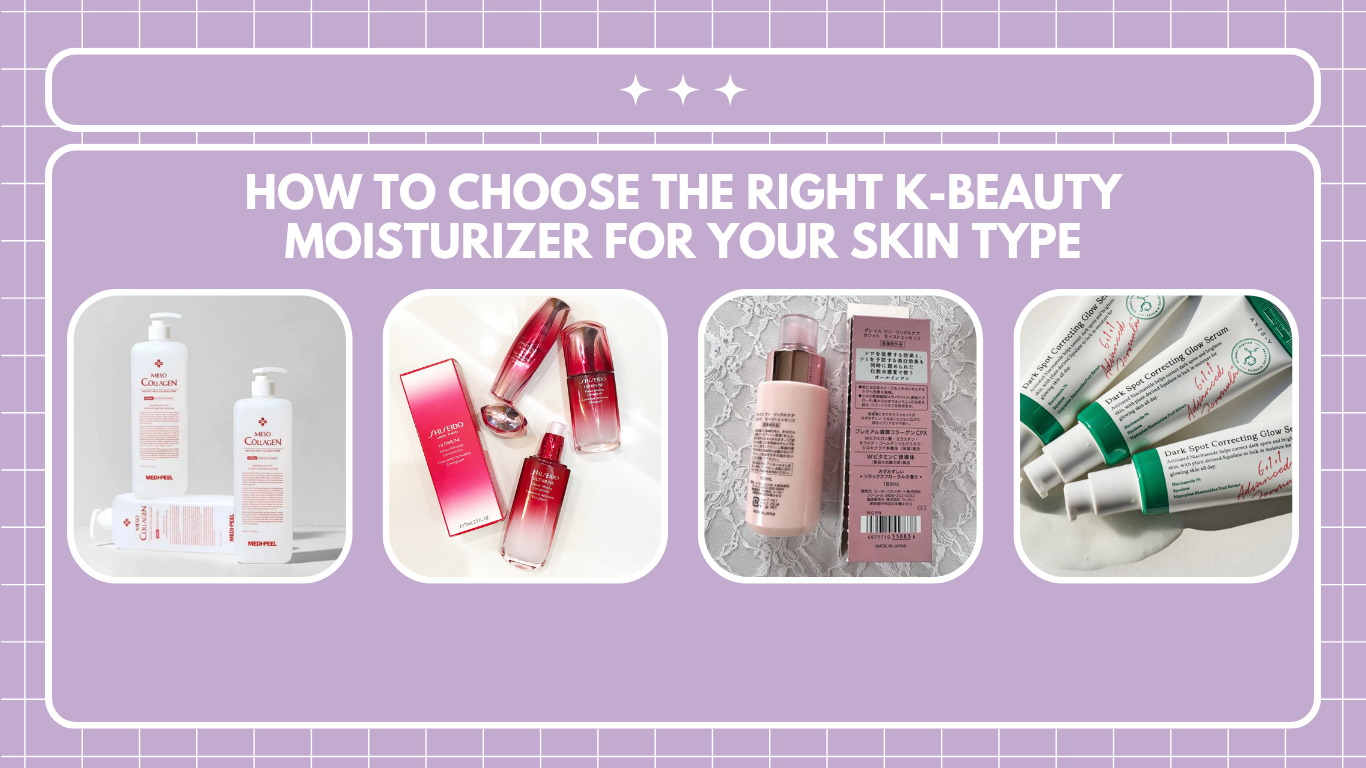 How to Choose the Right K-Beauty Moisturizer for Your Skin Type